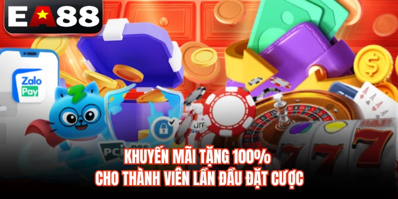 Khuyến mãi tặng 100% cho thành viên lần đầu đặt cược 